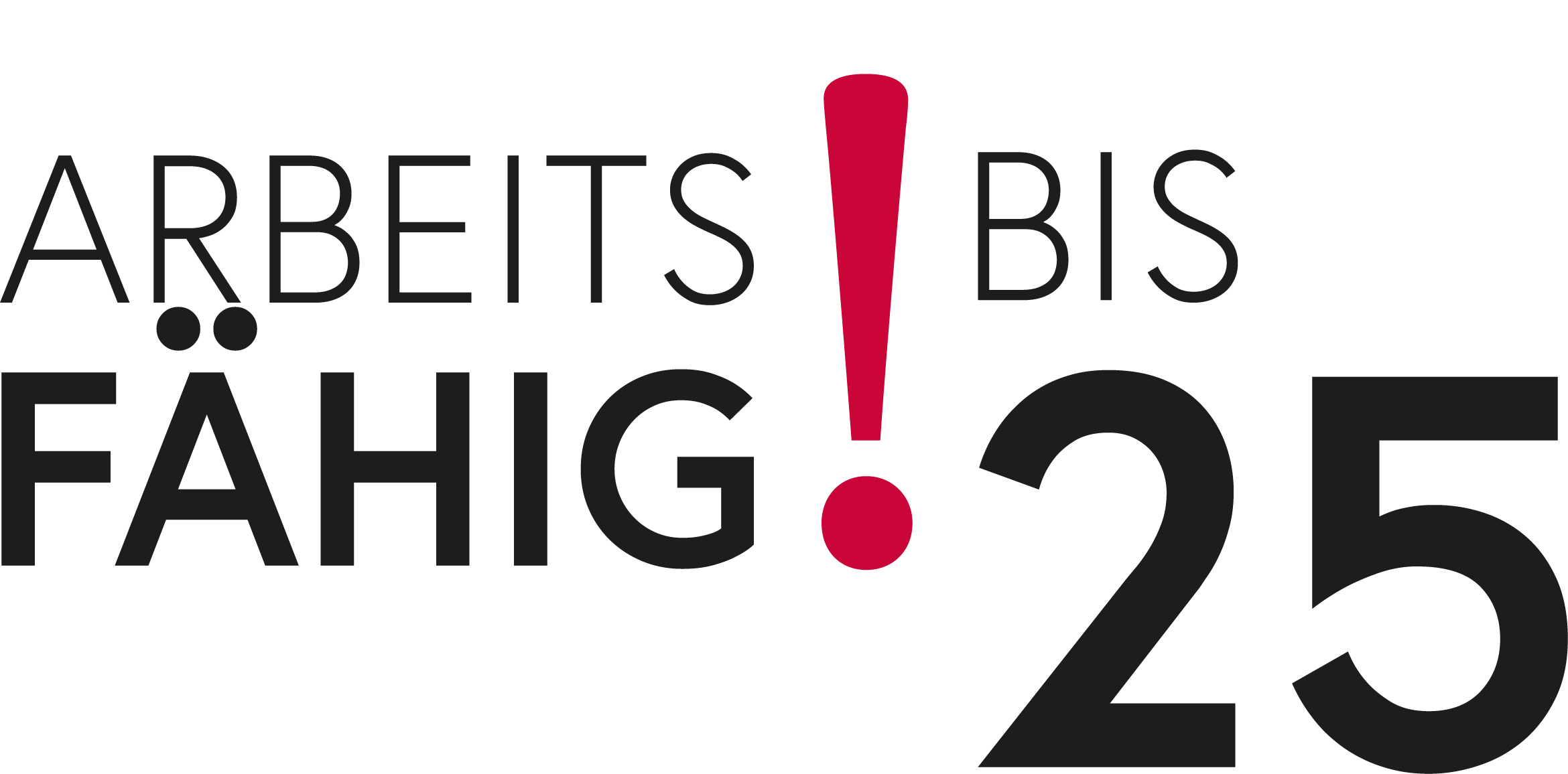 Arbeitsfähig bis 25